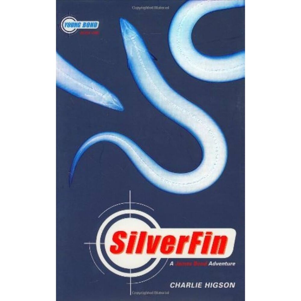 A James Bond Adventure Ser.: Silverfin by Charlie Higson (2005, Trade Paperback,